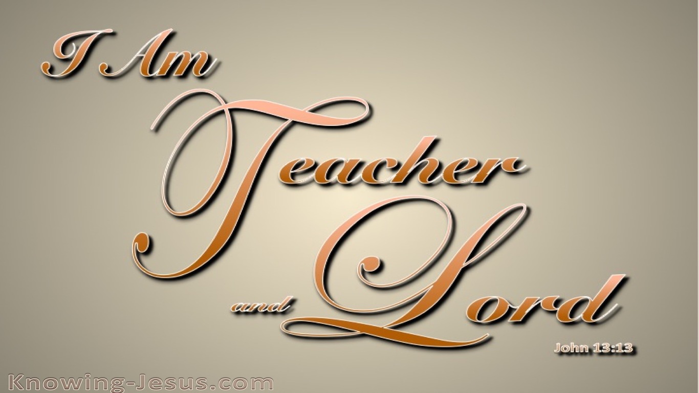 John 13:13 I Am Teacher and Lord (beige)